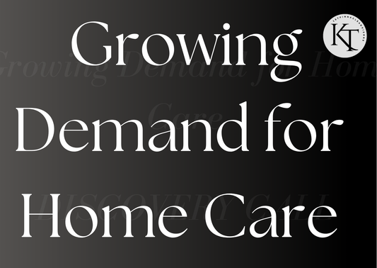 The Growing Demand for Home Care: Statistics and Insights